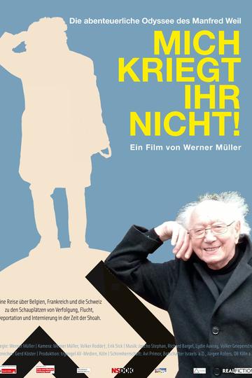 Poster Mich kriegt ihr nicht!