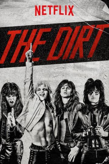 Poster The Dirt: Sie wollten Sex, Drugs &amp; Rock'n'Roll