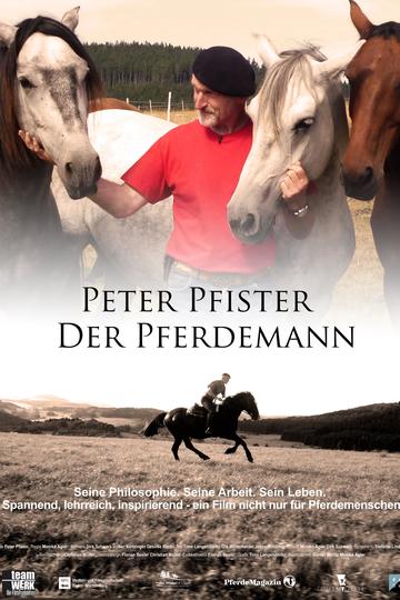 Poster Peter Pfister - Der Pferdemann
