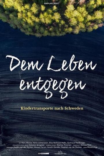 Poster Dem Leben entgegen - Kindertransporte nach Schweden