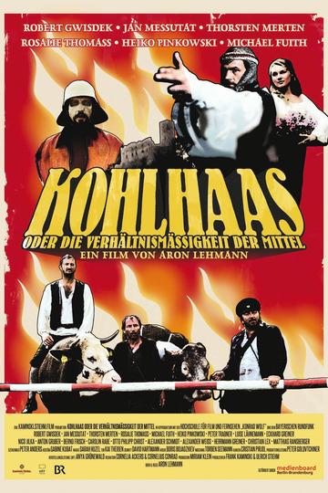 Poster Kohlhaas oder Die Verhältnismäßigkeit der Mittel