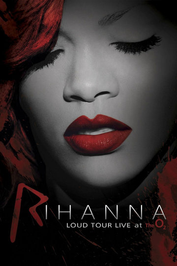 Poster Rihanna - Loud Tour: Live at the O2