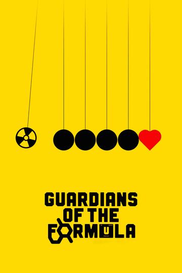 Guardians of the Formula Poster Guardians of the Formula