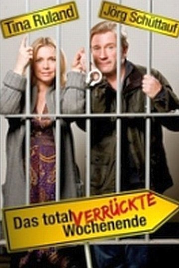 Poster Das total verrückte Wochenende