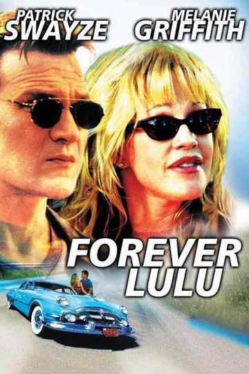 Poster Forever Lulu - Die erste Liebe rostet nicht!