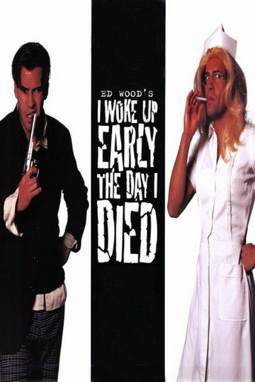 Poster I Woke Up Early the Day I Died