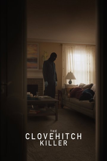 The Clovehitch Killer Poster The Clovehitch Killer