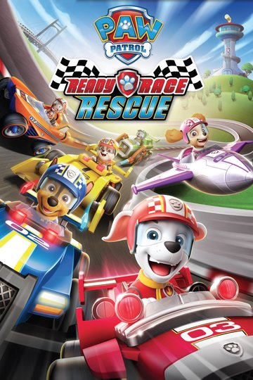 Paw Patrol: Ready, Race, Rescue! Poster Paw Patrol: Ready, Race, Rescue!