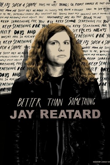 Poster Better Than Something: Jay Reatard