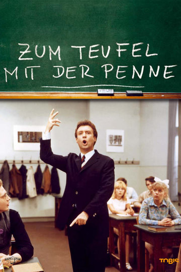 Poster Die Lümmel von der ersten Bank: Zum Teufel mit der Penne
