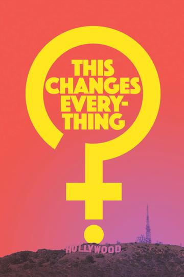 This Changes Everything - Frauen an die Macht Poster This Changes Everything - Frauen an die Macht