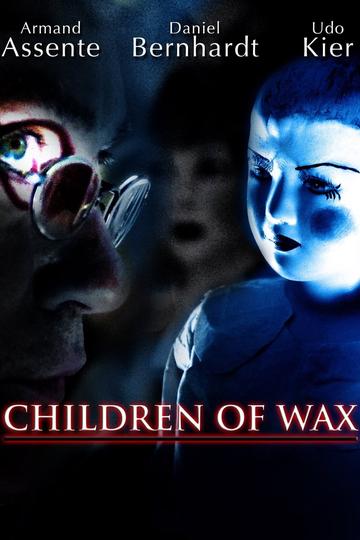Children of Wax Poster Children of Wax