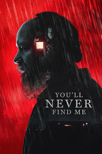 You'll Never Find Me Poster You'll Never Find Me