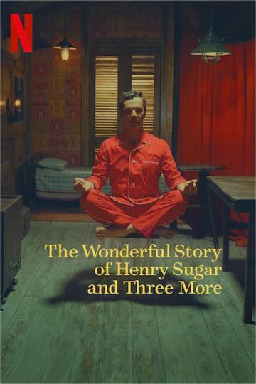 Poster The Wonderful Story of Henry Sugar and Three More