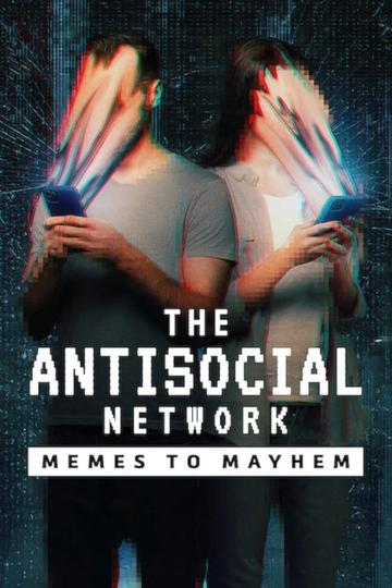 Poster Das antisoziale Netzwerk: Memes, Verschwörungstheorien und Gewalt