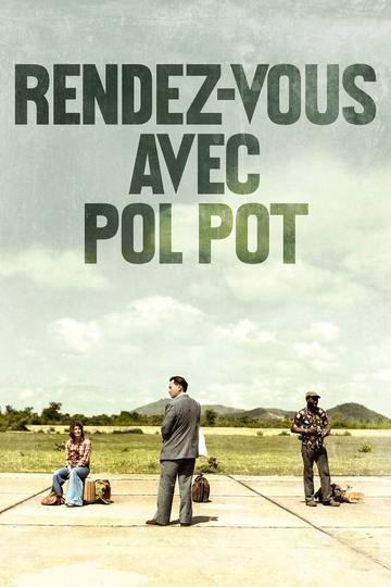 Rendez-vous avec Pol Pot Poster Rendez-vous avec Pol Pot