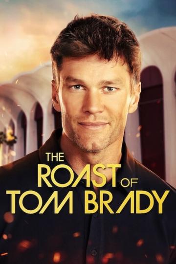 The Roast of Tom Brady Poster The Roast of Tom Brady