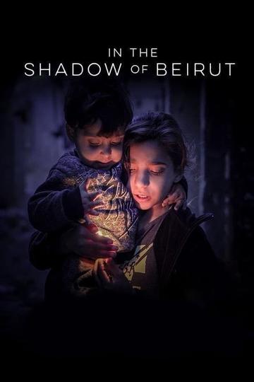 In the Shadow of Beirut Poster In the Shadow of Beirut