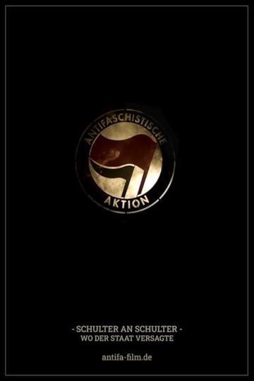 Antifa - Schulter an Schulter, wo der Staat versagte Poster Antifa - Schulter an Schulter, wo der Staat versagte