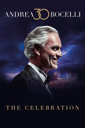 Andrea Bocelli 30: The Celebration Poster Andrea Bocelli 30: The Celebration