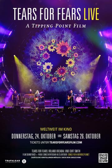 Tears for Fears Live (A Tipping Point Film) Poster Tears for Fears Live (A Tipping Point Film)