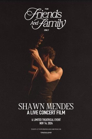 Shawn Mendes: For Friends and Family Only – A Live Concert Film Poster Shawn Mendes: For Friends and Family Only – A Live Concert Film