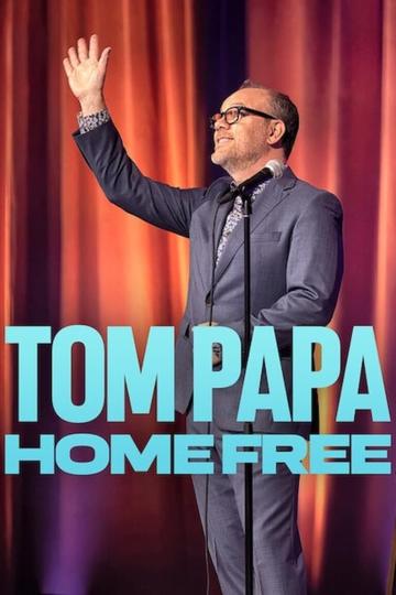 Poster Tom Papa: Home Free