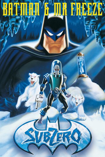 Batman & Mr. Freeze: Subzero Poster Batman & Mr. Freeze: Subzero