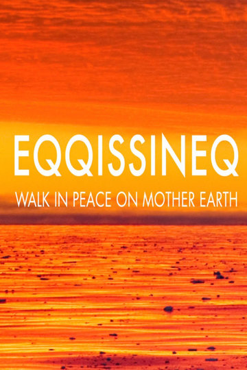 Eqqissineq - Walk in Peace on Mother Earth Poster Eqqissineq - Walk in Peace on Mother Earth