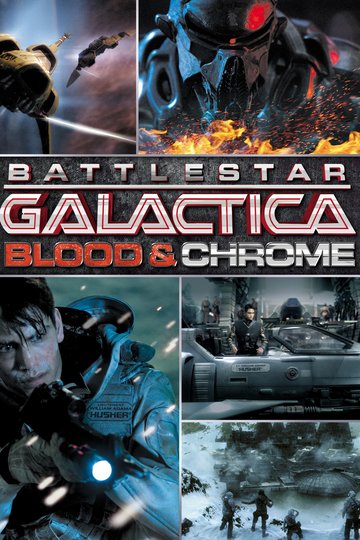 Poster Battlestar Galactica: Blood &amp; Chrome